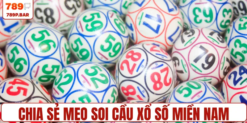 Chia sẻ mẹo soi cầu xổ số miền Nam